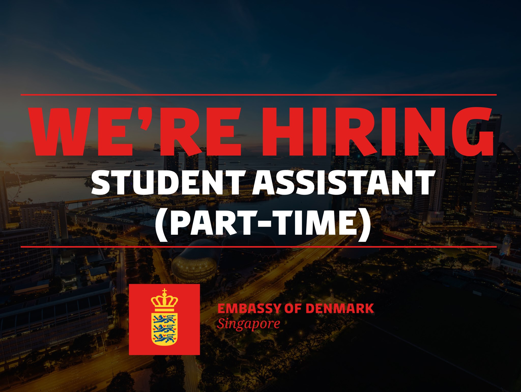 Danish Embassy Singapore's Trade Department is looking for a student assistant