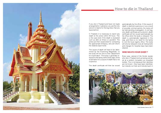 Dying in Thailand can be less painful for the wife and children if expats prepare their death well, writing a will, pre-arrange the funeral or repatriation of your dead body 