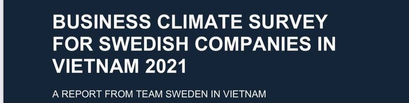Business Sweden Vietnam releases the 2021 Vietnam Business Climate survey 