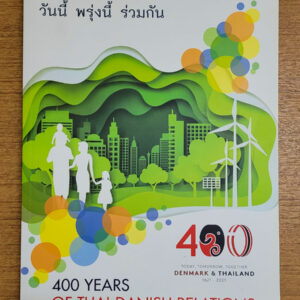400 Years of Thai-Danish Relations